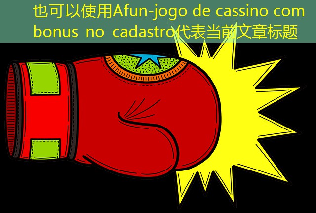jogo de cassino com bonus no cadastro jogo de cassino com bonus no cadastro