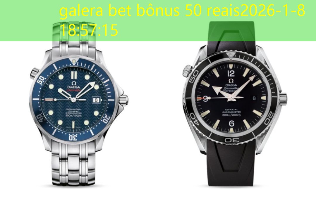 galera bet bônus 50 reais