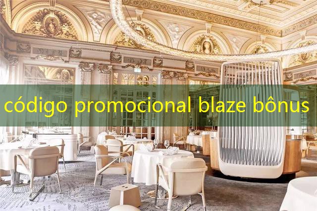 código promocional blaze bônus