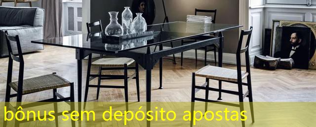 bônus sem depósito apostas bônus sem depósito apostas